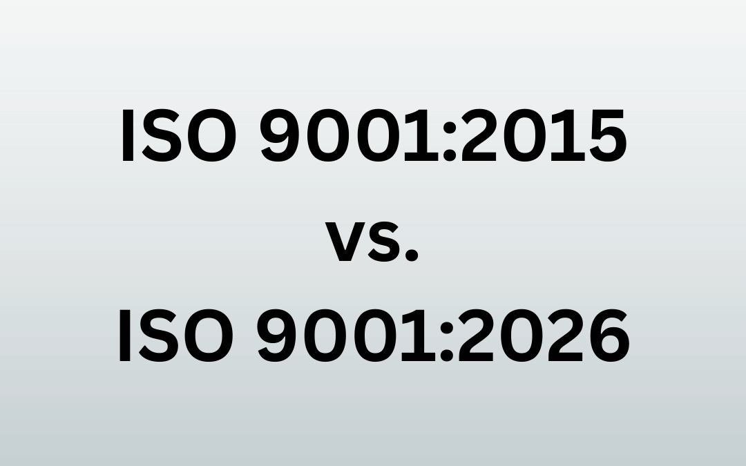 ISO 9001:2015 vs. ISO 9001:2026